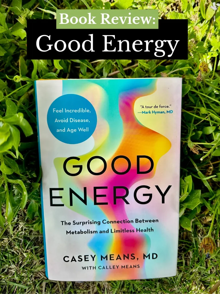 Casey Means, MD: Good Energy Book Review 2024